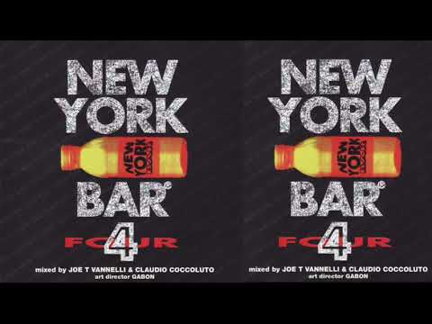 NEW YORK BAR 4 Mix by Joe T Vannelli part 1 - Claudio Coccoluto part 2