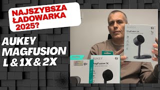 Trzy ładowarki, jeden cel – szybciej, wygodniej, nowocześniej! /  recenzja AUKEY MagFusion