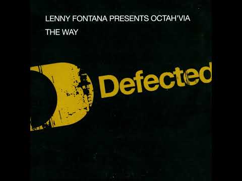 Lenny Fontana Presents Octah'via - The Way (Jay J's Shifted Up Dub)