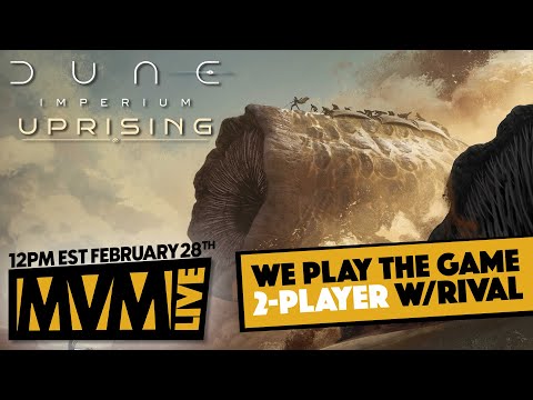 DUNE IMPERIUM: UPRISING - We Play 2-Player with a Rival LIVE!