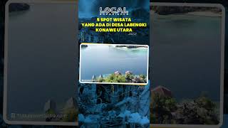 Rekomendasi 5 Spot Wisata ketika Berkunjung ke Kepulauan Labengki Konawe Utara