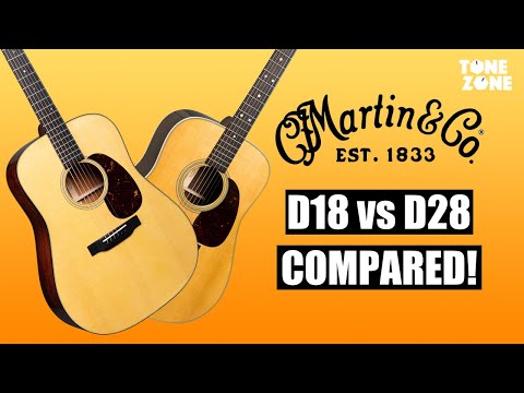 Which one is best for you? Martin D18 vs. D28 | Tone Zone