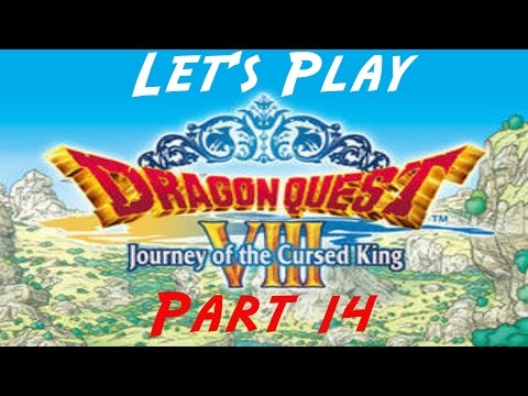 Let's Play Dragon Quest VIII - Part 14 - Tower of Alexandria I