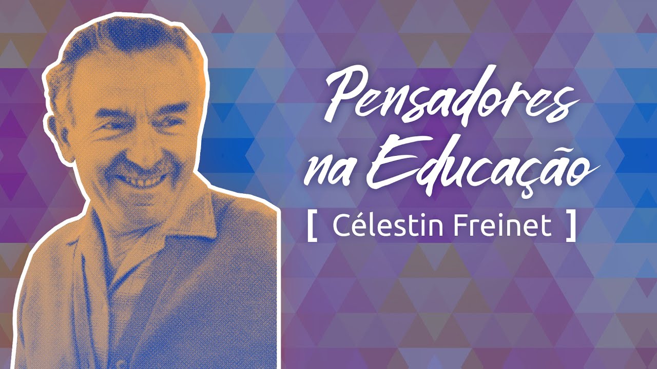 Pensadores na Educação: Freinet e o ensino com base nos interesses do aluno