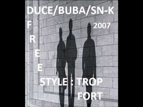 SN-K, Duce & Buba Freestyle 2007 (unreleased)