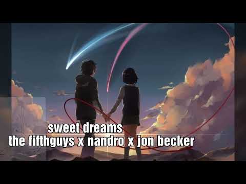 (Tradução) Sweet Dreams - The FifthGuys x Nandro x Jon Becker
