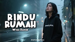 Download lagu Wizz Baker - Rindu Rumah | Lirik | Rindu rumah, aku rindu pulang mp3