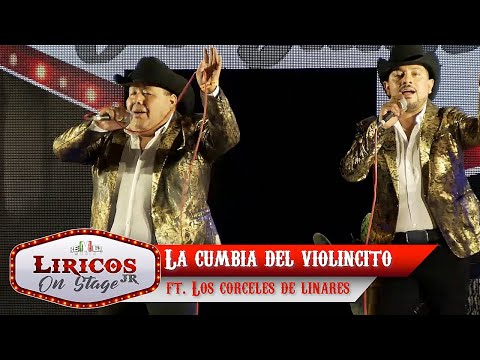 Los Liricos Jr. On Stage - La cumbia del violincito ft. Los Corceles de Linares (Video Oficial)