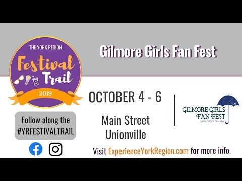 York Region Festival Trail 2019 - GILMORE GIRLS FAN FEST