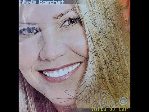 Sheila Boechat - Volta ao Lar