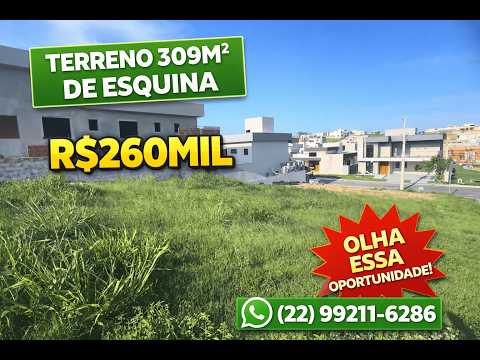 Terreno de Esquina no Condomínio Viverde – São Pedro da Aldeia | 309m² | R$ 260 Mil
