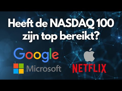 Heeft de NASDAQ 100 zijn top bereikt? | Nico over de NASDAQ 100
