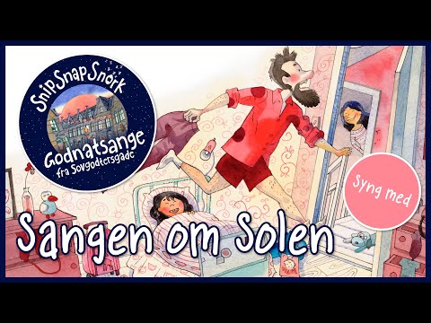Sangen om solen - Snip Snap Snork
