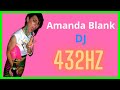 Amanda Blank - DJ 432HZ