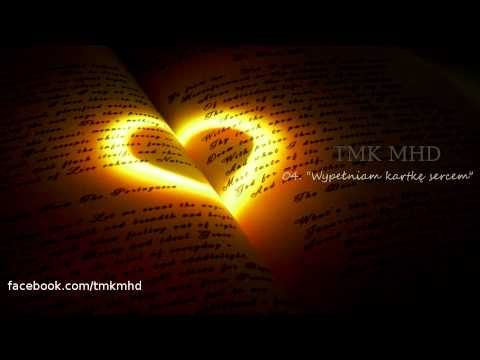 04. TMK MHD - "Wypełniam kartkę sercem"