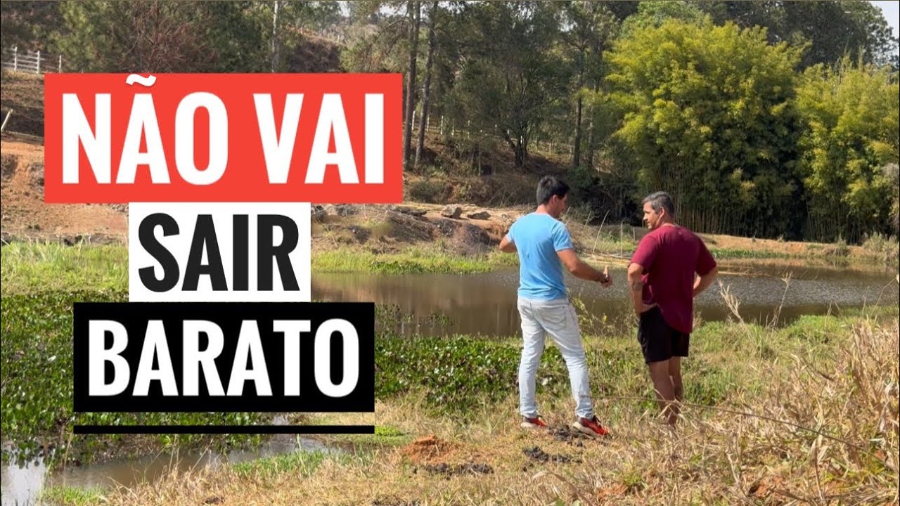 FIZ O ORÇAMENTO PRA LIMPAR O LAGO DO SÍTIO.