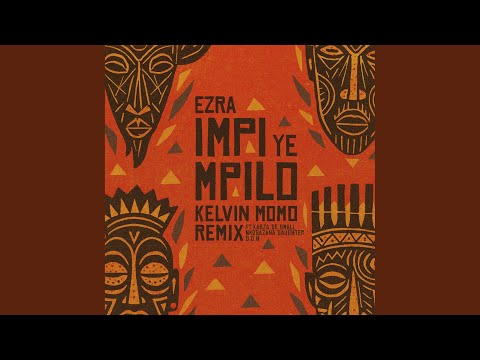 Impi YeMpilo (Kelvin Momo Remix)