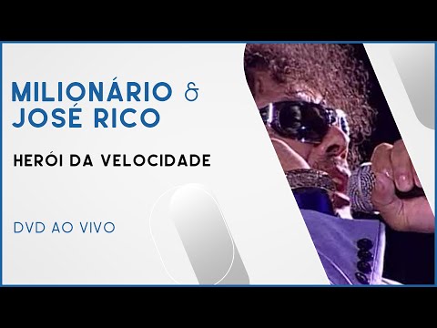 Milionário & José Rico - Herói da Velocidade | DVD Ao Vivo
