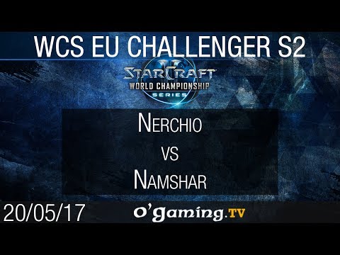 Nerchio vs Namshar - WCS EU Challenger S2 - Ro16 - Demi-Finale - Starcraft 2