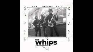 THE WHIPS (FULL EP)