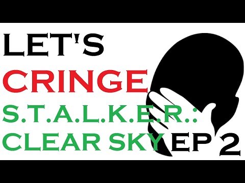 S.T.A.L.K.E.R.:Clear Sky STCS Weapon Pack Let's Play Episode 2 (21:9)