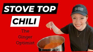 Amazing Stove Top Chili #chili #howtomakestovetopchili #gingeroptimist