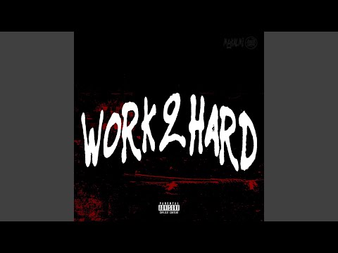 Work 2 Hard
