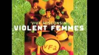 Violent Femmes - Dahmer&#39;s Dead