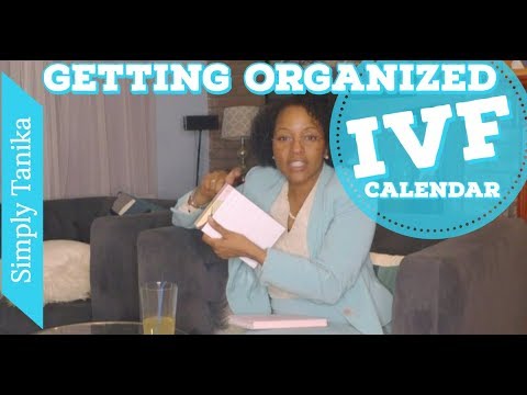 IVF Calendar: Getting Organized Video