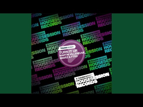 Turn It Up (8BarZ & FTR3 Mix)