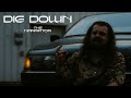 The Narrator – Die Down (Official Video) - The Narrator The Narrator – Die Down (Official Video)