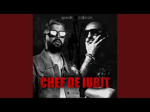 Chef de iubit (feat. Cabron)