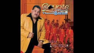 El Coyote Y Su Banda Puros Exitos