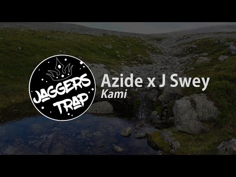 Azide x J Swey - Kami
