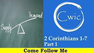 Come Follow Me LDS- 2 Corinthians 1-7 Part 1