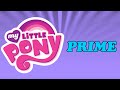 My Little Pony Prime - BUY YOUR OWN REAL PONY ...