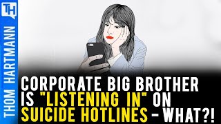 Big Brother Has Invaded Suicide Hot Lines