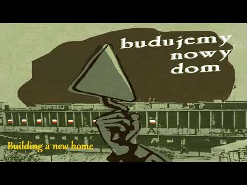 Budujemy nowy dom - Building a new home (polish song)
