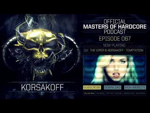 Official Masters of Hardcore Podcast 067 by Korsakoff