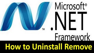 How to Uninstall Remove .Net framework from Windows 8/10.