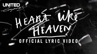 Heart Like Heaven Official Lyric Video - Hillsong 