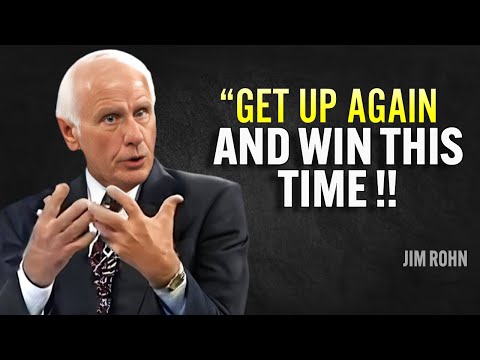 GET UP AGAIN AND WIN THIS TIME - Jim Rohn Motivation