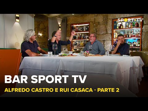 BAR SPORT TV com Alfredo Castro e Rui Casaca - Parte 2 | SPORT TV
