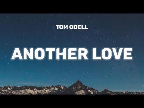 Tom Odell - Another Love (Lyrics) \and if somebody hurts you, i wanna fight\