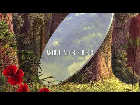 Antdot - Mirrors