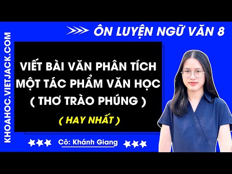 Top 30 Viết bài văn phân tích một tác phẩm văn học (thơ trào phúng)