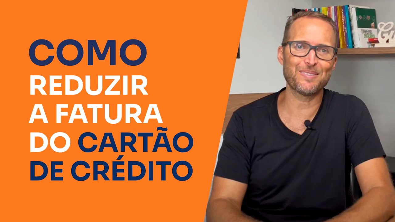 COMO DIMINUIR A FATURA DO CARTÃO DE CRÉDITO