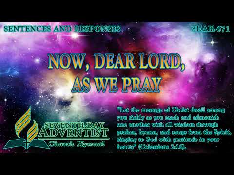 Now, Dear Lord, As We Pray - Hymn No. 671 | SDA Hymnal | Instrumental | Lyrics