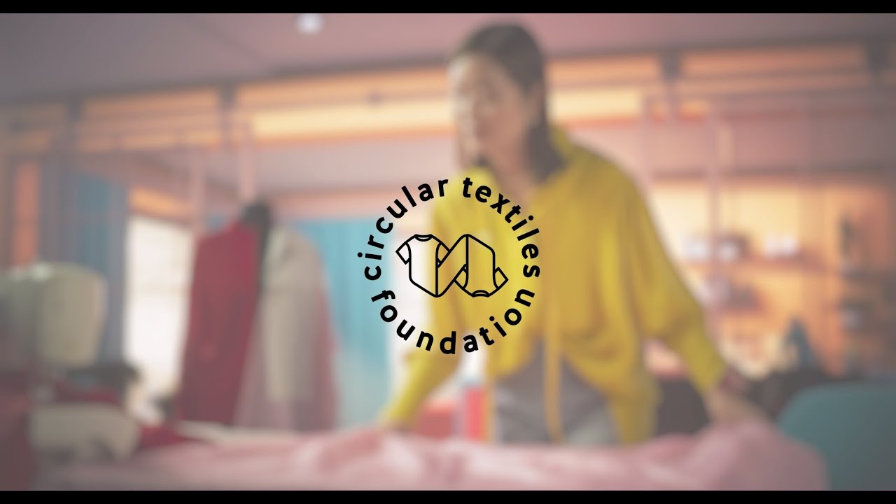 Circular Textiles Foundation Intro