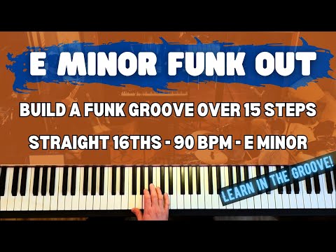 Funk Piano Lesson Straight 16s (Learn in the Groove! - E Minor)